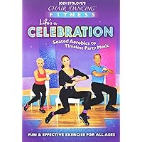 Chair Dancing Fitness: Life's A Celebration Chair Dancing Fitness: Life's A Celebration HD DVD