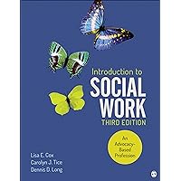 Introduction to Social Work: An Advocacy-Based Profession (Social Work in the New Century) Introduction to Social Work: An Advocacy-Based Profession (Social Work in the New Century) Paperback Kindle Loose Leaf Book Supplement