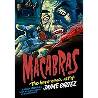 Macabras: The horror comic art of Jayme Cortez (The Art of Jayme Cortez)