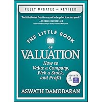 The Little Book of Valuation: How to Value a Company, Pick a Stock, and Profit (Little Books. Big Profits) The Little Book of Valuation: How to Value a Company, Pick a Stock, and Profit (Little Books. Big Profits) Hardcover Kindle Audio CD