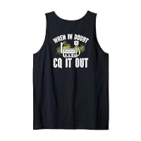 When In Doubt Cq It Out Ham Radio Radio Operators Backprint Tank Top