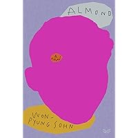 Almond: A Novel Almond: A Novel Kindle Paperback Audible Audiobook Hardcover Audio CD