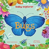 Bugs (Baby Explorer) Bugs (Baby Explorer) Board book Kindle