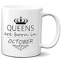 White Color October Queen Mug Birthday Gift for Her Libra Oct Baby 11 oz Ceramic Tea Cup