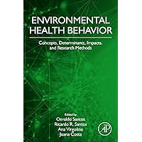 Environmental Health Behavior: Concepts, Determinants, Impacts, and Research Methods