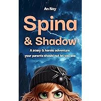 Spina & Shadow