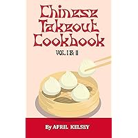 Chinese Takeout Cookbook: Favourite Chinese Takeout Recipes To Make At Home (World cuisines Book 2) Chinese Takeout Cookbook: Favourite Chinese Takeout Recipes To Make At Home (World cuisines Book 2) Kindle Paperback