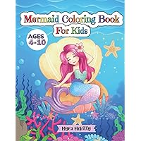 Mermaid Coloring Book for Kids Ages 4-10: | Beautiful Unique Mermaids and Marine Animals to Color for Curious Kids and Girls