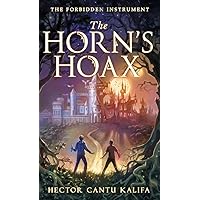 The Horn's Hoax: The Forbidden Instrument