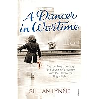 A Dancer in Wartime A Dancer in Wartime Paperback Kindle