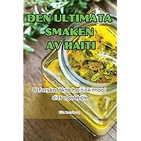 Den Ultimata Smaken AV Haiti (Swedish Edition)