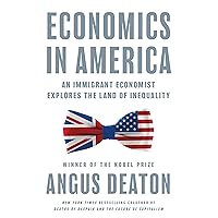 Economics in America: An Immigrant Economist Explores the Land of Inequality Economics in America: An Immigrant Economist Explores the Land of Inequality Hardcover Kindle Audible Audiobook Paperback