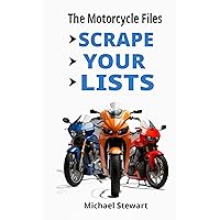 Scrape Your Lists: The Motorcycle Files (Scraping Pegs, Motorcycle Books)