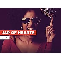 Jar Of Hearts in the Style of Glee