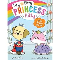 The Puppy Prince (3) (Itty Bitty Princess Kitty) The Puppy Prince (3) (Itty Bitty Princess Kitty) Paperback Kindle Hardcover