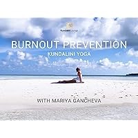 Kundalini Yoga for Burnout Prevention with Mariya Gancheva