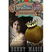Paradise Inn: Loosely based on the life and times of Sally Stanford Paradise Inn: Loosely based on the life and times of Sally Stanford Paperback Kindle