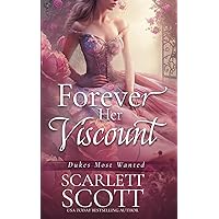 Forever Her Viscount (Dukes Most Wanted) Forever Her Viscount (Dukes Most Wanted) Kindle Paperback