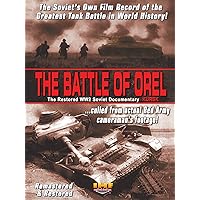The Battle of Orel (Kursk) Restored WW2 Soviet Documentary