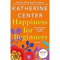 Happiness for Beginners Happiness for Beginners Paperback Audible Audiobook Kindle Hardcover MP3 CD