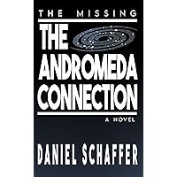 The Missing: The Andromeda Connection