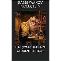 The Laws of Tefillin-Student Edition (Davening Laws Book 3)