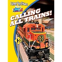 I Love Toy Trains - Calling all Trains