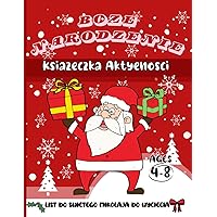 Świąteczne Zabawy dla Maluchów: Książeczka Aktywności na Boże Narodzenie 8.5x11in 92str. (Polish Edition)