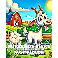 Furzende Tiere Ausmalbuch: Eindeutige und lustige Illustrationen zum Ausmalen mit Tierfurzen für Kinder (German Edition)