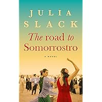 The Road to Somorrostro: A compelling story of forbidden love and long-buried secrets