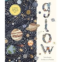 Glow: A Family Guide to the Night Sky (In Our Nature) Glow: A Family Guide to the Night Sky (In Our Nature) Hardcover Kindle