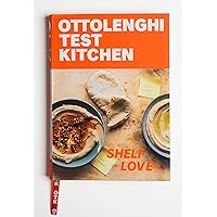 Ottolenghi Test Kitchen: Shelf Love: Recipes to Unlock the Secrets of Your Pantry, Fridge, and Freezer: A Cookbook Ottolenghi Test Kitchen: Shelf Love: Recipes to Unlock the Secrets of Your Pantry, Fridge, and Freezer: A Cookbook Paperback Kindle Spiral-bound