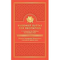 Buddhist Suttas for Recitation: A Companion for Walking the Buddha's Path Buddhist Suttas for Recitation: A Companion for Walking the Buddha's Path Kindle Rag Book