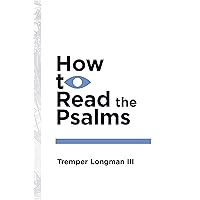How to Read the Psalms (How to Read Series) How to Read the Psalms (How to Read Series) Paperback Kindle