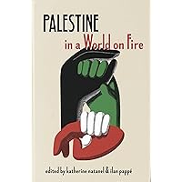 Palestine in a World on Fire Palestine in a World on Fire Paperback Kindle Hardcover