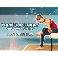 Yoga for Seniors and Women Over 50 with Nanci Haines