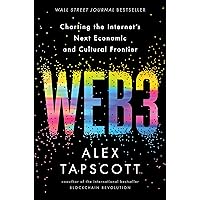 Web3: Charting the Internet's Next Economic and Cultural Frontier Web3: Charting the Internet's Next Economic and Cultural Frontier Audible Audiobook Hardcover Kindle Audio CD
