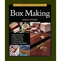 Tauntons Complete Illustrated Guide to Box Making Tauntons Complete Illustrated Guide to Box Making Paperback Kindle