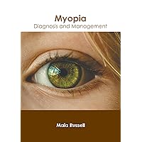 Myopia: Diagnosis and Management