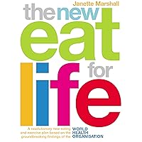 The New Eat For Life: A revolutionary new eating plan based on the groundbreaking findings of the World Health Organisation The New Eat For Life: A revolutionary new eating plan based on the groundbreaking findings of the World Health Organisation Paperback