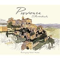 Provence Sketchbook Provence Sketchbook Hardcover