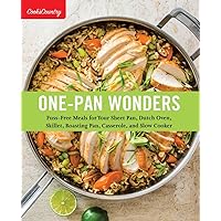 One-Pan Wonders: Fuss-Free Meals for Your Sheet Pan, Dutch Oven, Skillet, Roasting Pan, Casserole, and Slow Cooker One-Pan Wonders: Fuss-Free Meals for Your Sheet Pan, Dutch Oven, Skillet, Roasting Pan, Casserole, and Slow Cooker Paperback Kindle