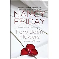 Forbidden Flowers: More Women's Sexual Fantasies Forbidden Flowers: More Women's Sexual Fantasies Paperback Kindle Audible Audiobook Mass Market Paperback