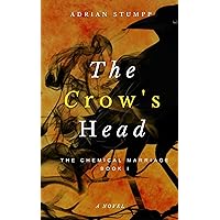 The Crow's Head: The Chemical Marriage