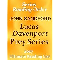 LUCAS DAVENPORT / PREY SERIES READING LIST WITH SUMMARIES AND CHECKLIST FOR YOUR KINDLE: JOHN SANDFORD’S LUCAS DAVENPORT PREY NOVELS READING LIST WITH ... IN 2017 (Ultimate Reading List Book 17) LUCAS DAVENPORT / PREY SERIES READING LIST WITH SUMMARIES AND CHECKLIST FOR YOUR KINDLE: JOHN SANDFORD’S LUCAS DAVENPORT PREY NOVELS READING LIST WITH ... IN 2017 (Ultimate Reading List Book 17) Kindle