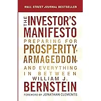 The Investor's Manifesto: Preparing for Prosperity, Armageddon, and Everything in Between The Investor's Manifesto: Preparing for Prosperity, Armageddon, and Everything in Between Paperback Kindle Audible Audiobook Hardcover Audio CD