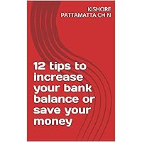 12 tips to increase your bank balance or save your money