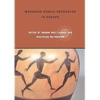 Managing Human Resources in Europe: A Thematic Approach (Global HRM)