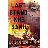 Last Stand at Khe Sanh Last Stand at Khe Sanh Paperback Kindle Audible Audiobook Hardcover Audio CD
