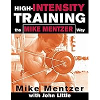 High-Intensity Training the Mike Mentzer Way High-Intensity Training the Mike Mentzer Way Paperback Kindle Spiral-bound
